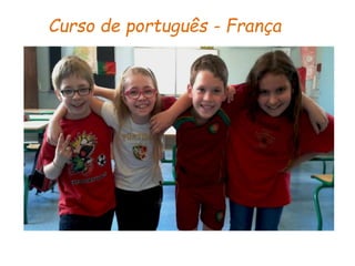 Curso de português - França
 