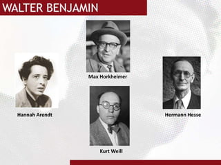 Max Horkheimer   Hannah ArendtHermann Hesse     Kurt Weill