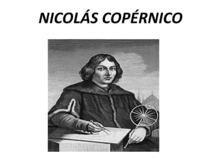 NICOLÁS COPÉRNICO
 