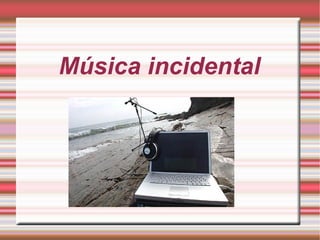 Música incidental  