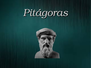 Pitáágoras 
 