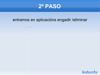 2º PASO entramos en aplicacións engadir /eliminar 