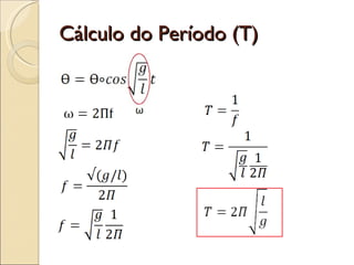 Cálculo do Período (T) 