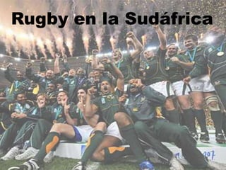 Rugby en la Sudáfrica
 