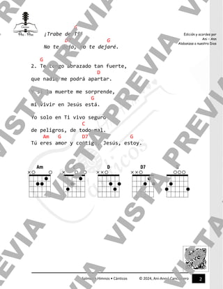 2
Salmos • Himnos • Cánticos © 2024, Ani-Ann | Cancionero
Edición y acordes por
Ani – Ann
Alabanzas a nuestro Dios
G
¡Trab...