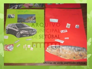 Oficinas de verão expressão plástica

 