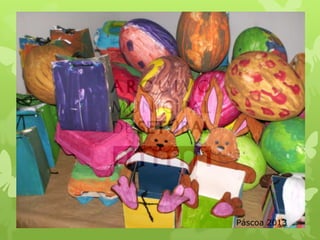 Páscoa 2013

 