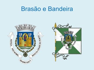 Brasão e Bandeira