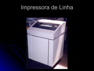 Impressora de Linha 