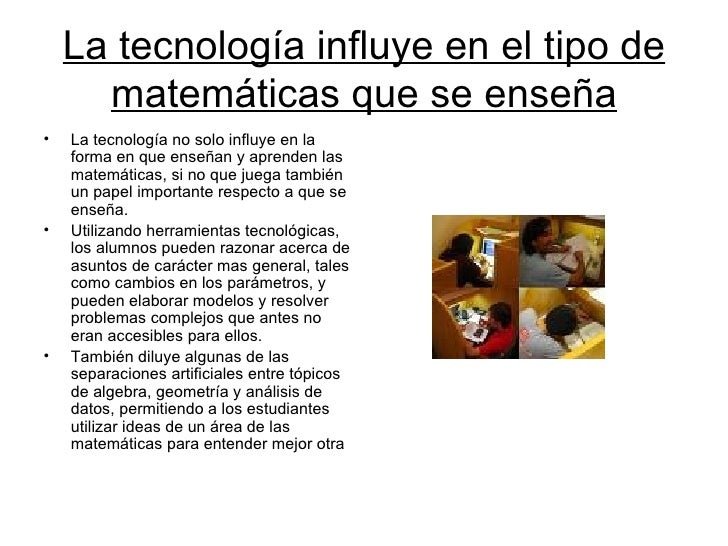 como influye la tecnología en la matemática