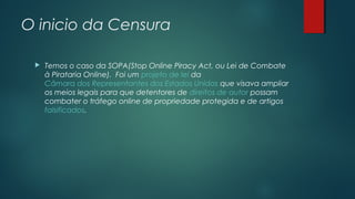 O inicio da Censura


Temos o caso da SOPA(Stop Online Piracy Act, ou Lei de Combate
à Pirataria Online). Foi um projeto de lei da
Câmara dos Representantes dos Estados Unidos que visava ampliar
os meios legais para que detentores de direitos de autor possam
combater o tráfego online de propriedade protegida e de artigos
falsificados.

 