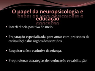 Preparação especializada para atuar com processos de estimulação dos órgãos dos sentidos.
