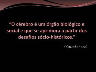 Respeitar a fase evolutiva da criança.