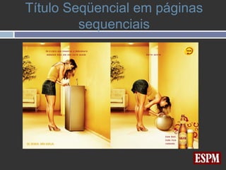 Título Seqüencial em páginas
         sequenciais
 