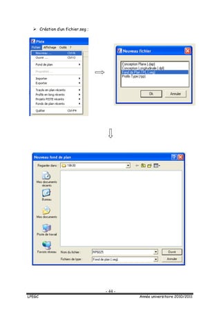 - 44 -
LPEGC Année universitaire 2010/2011
 Création d’un fichier.seg :
 