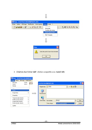- 49 -
LPEGC Année universitaire 2010/2011
 Création d’un fichier dxf : (fichier compatible avec AutoCAD)
 