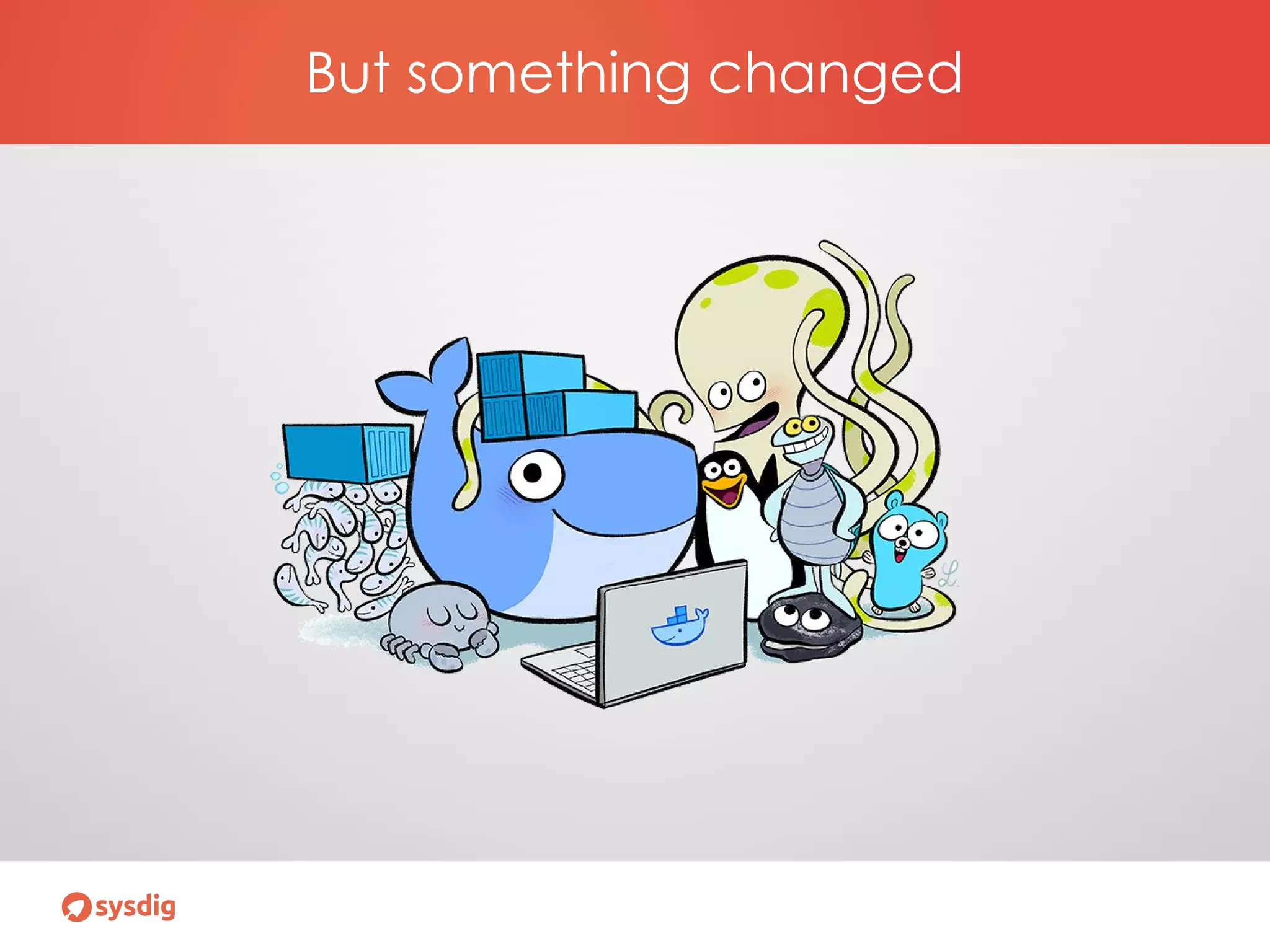 But something changed
 