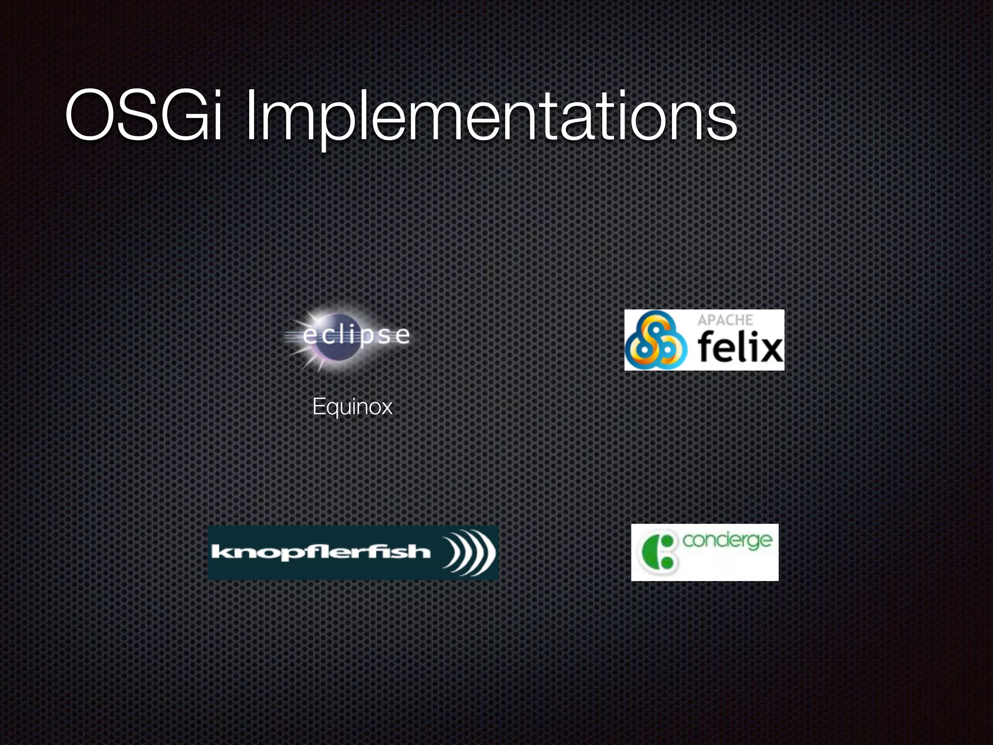 OSGi Implementations Equinox 