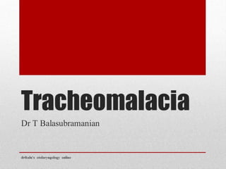 Tracheomalacia 