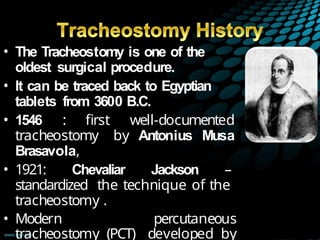 Comprehensive Guide to Tracheostomy: History, Techniques, and Care | PPTX