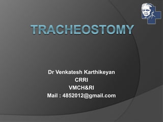 Dr Venkatesh Karthikeyan
CRRI
VMCH&RI
Mail : 4852012@gmail.com
 