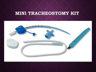 MINI TRACHEOSTOMY KIT
 