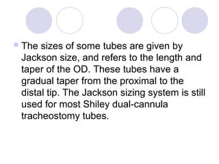 Jackson Sizing Tracheostomy and its post op care last | PPT