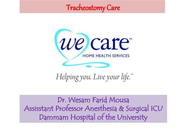 How do you care for a tracheostomy at home?