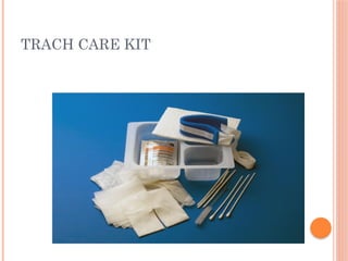TRACH CARE KIT
 