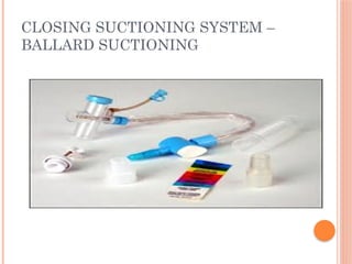 CLOSING SUCTIONING SYSTEM –
BALLARD SUCTIONING
 
