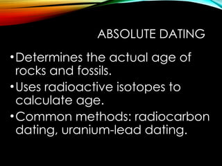 Tracing Earth History-Relative Dating, Absolute Dating, and Fossils.pptx