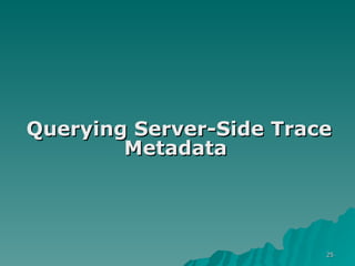 Tracing Sql Server 2005 | PPT