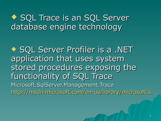 Tracing Sql Server 2005 | PPT
