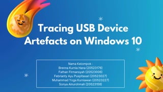 Tracing USB Device
Artefacts on Windows 10
 