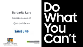 Barbarita Lara
blara@emercom.cl
@barbaritalaram
 