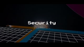 Security
 