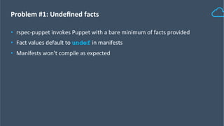 PuppetConf 2016: Turning Pain Into Gain: A Unit Testing Story – Nadeem ...