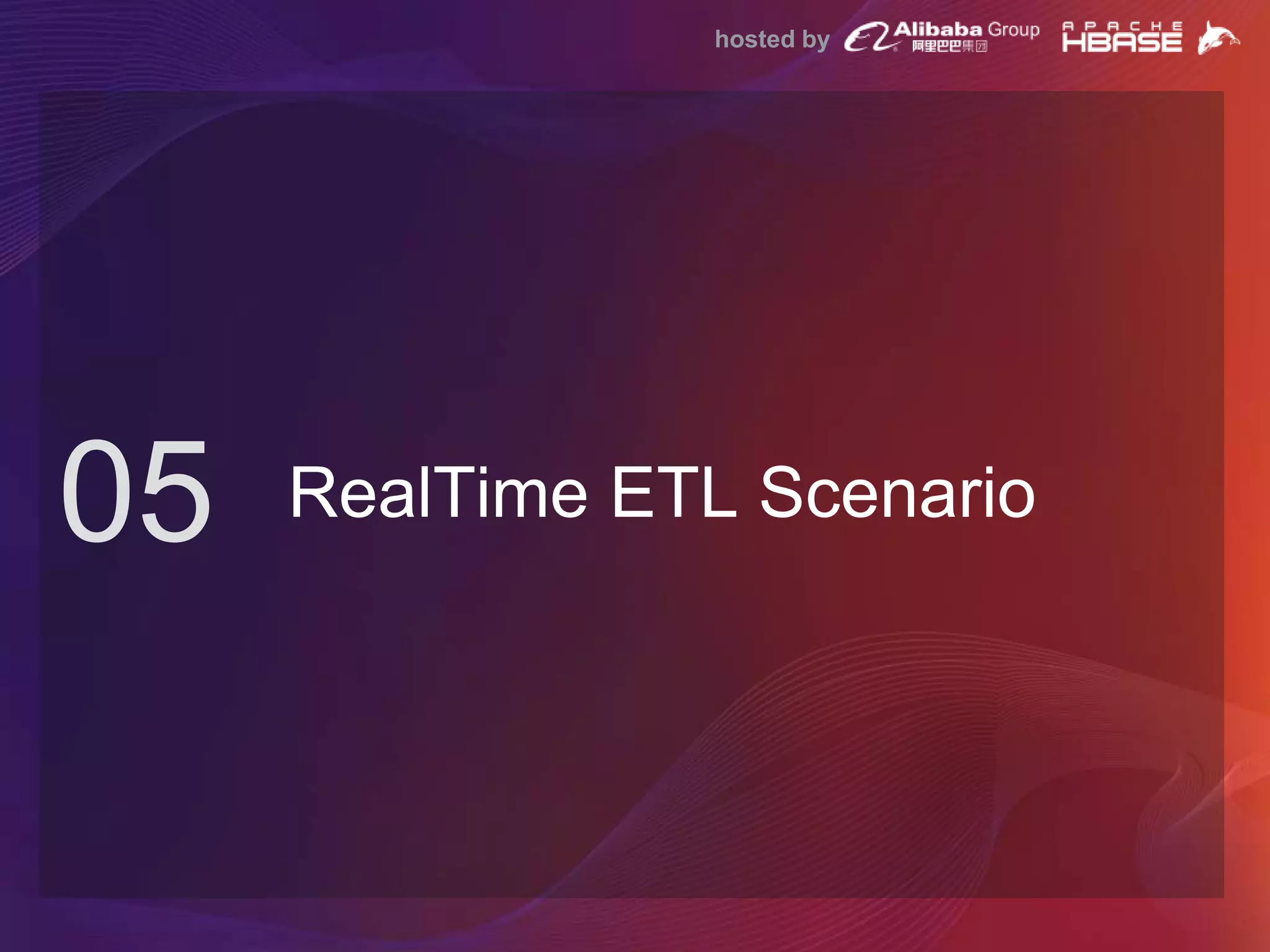 hosted by
RealTime ETL Scenario05
 