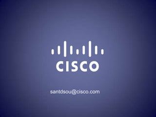 santdsou@cisco.com
 