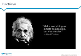 2
Copyright © Capgemini 2013 All Rights Reserved
Capgemini Testing Services | Financial Services
Disclaimer
 