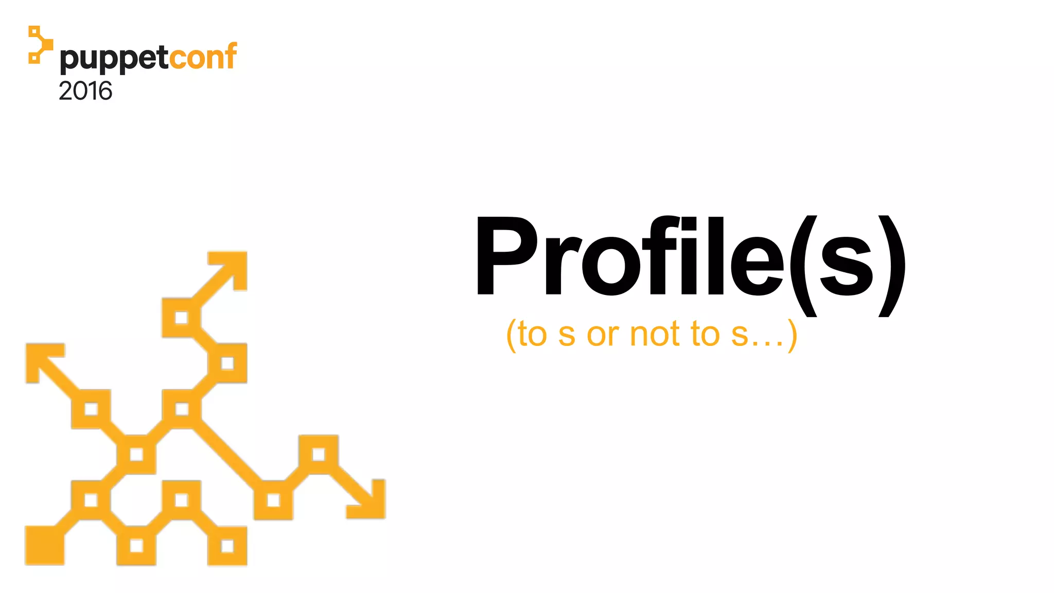 Profile(s)(to s or not to s…)
 