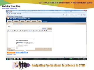 Building Your Blog
http://www.blogger.com
 