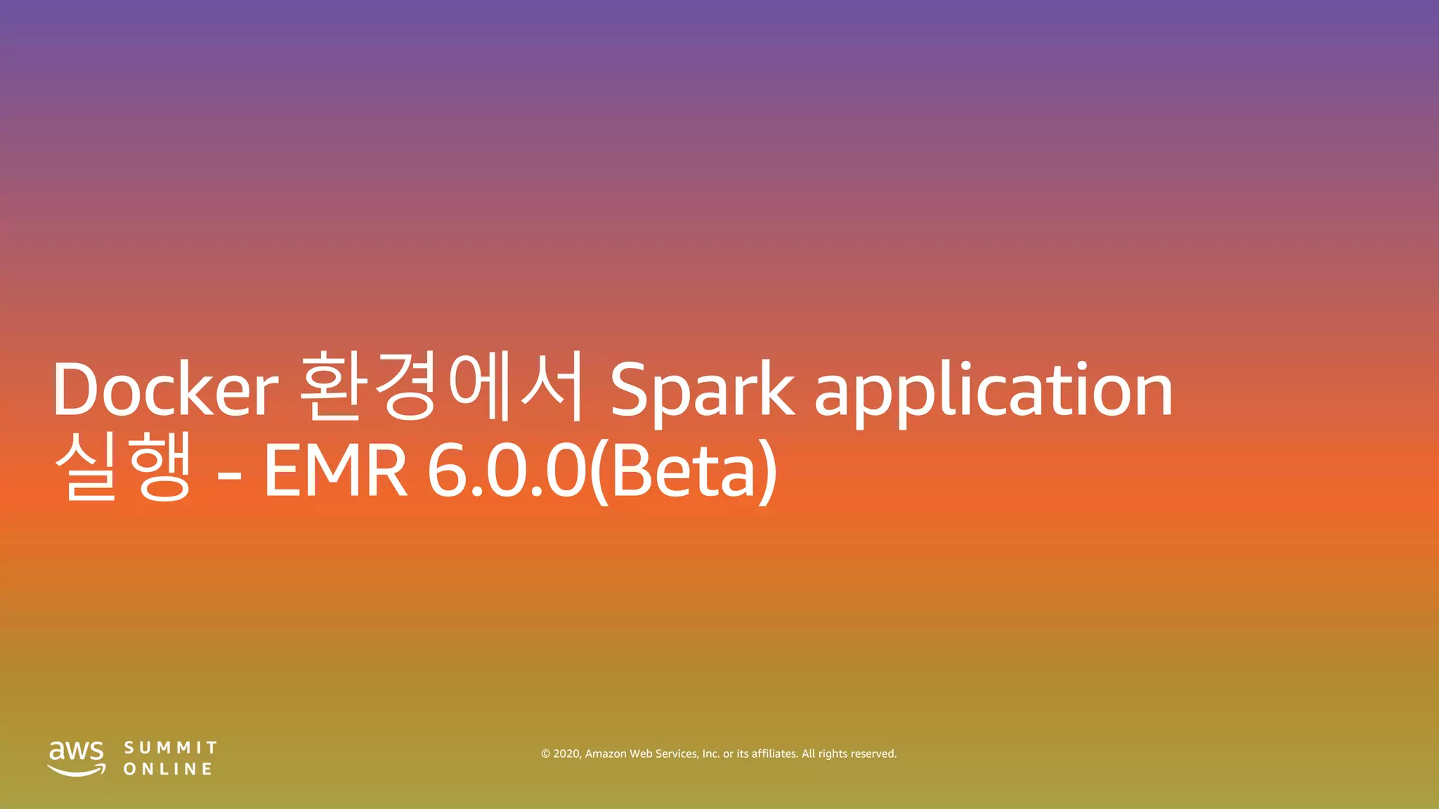 © 2020, Amazon Web Services, Inc. or its affiliates. All rights reserved.
 