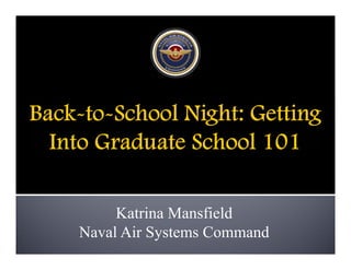 Katrina Mansfield
Naval Air Systems Command
 