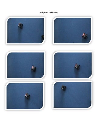 Imágenes del Video
 