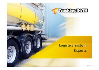 Logistics System
Experts
 