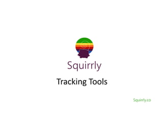 Tracking Tools
 