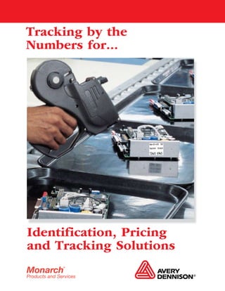 Tracking by the
Numbers for...




Identification, Pricing
and Tracking Solutions
 