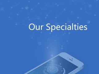 How We Work on Cloud?
Global Servers
China
North
America
Southeast Asia
Europe
Computing Cluster
Real-time and Scalable
Global Data Center
Smart Links Access
Stable and Fast Response
Our Specialties
 