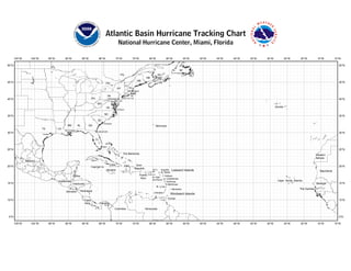 Atlantic Basin Hurricane Tracking Chart
                                                                                                         National Hurricane Center, Miami, Florida

       105°W      100°W         95°W        90°W               85°W               80°W                75°W                70°W               65°W              60°W            55°W       50°W   45°W   40°W   35°W   30°W            25°W    20°W          15°W           10°W

50°N                                                                                                                                                                                                                                                                         50°N
                                                                                                                                                                            NF
                                                                                                            PQ                                        PEI
                                                                                                                                           NB
                                                                                                                                 ME
45°N                                                                                      ON                                                             NS                                                                                                                  45°N
                                                                                                                  VT
                                                                                                        NY        NH
                                                                                                                 MA ! Boston
                                                                                                               CT
                                                                                             PA                    RI
                                                                        OH
                                                                                                             !
40°N                                                                                         Philadelphia !    New York City
                                                                                                                                                                                                                                                                             40°N
                                                                                                 MD!        NJ
                                                                              WV
                                                                                           VA                                                                                                                                Azores
                                                                                                     ! VA Beach

                                                                                         NC
35°N                                                                                                                                                                                                                                                                         35°N
                                                                               SC
                                                                                        Charleston
                                                                                    !
                                               MS         AL       GA                                                                              Bermuda
                          TX           LA
                                            New Orleans
                                                                             ! Jacksonville
30°N                      Houston !
                                              !                                                                                                                                                                                                                              30°N

                                                                             FL

                                                                                   ! Miami
25°N                                                                                                                                                                                                                                                                         25°N
                                                                                                               The Bahamas                                                                                                                                 Western
                                                                                                                                                                                                                                                           Sahara
               Mexico
                                                                                               Cuba             Haiti           Dom.
20°N                                                                    Cayman Is.                                                                                                                                                                                           20°N
                                                                                                                               Republic
                                                                                          Jamaica                                               B.V.I.    Anguilla     Leeward Islands                                                                        Mauritania
                                                                                                                                                          St. Martin
                                                    Belize                                                                        Puerto U.S.V.I.            Antigua
                                                                                                                                   Rico      St. Kitts
                                                                                                                                                              Guadeloupe
                                                                                                                                                and Nevis                                                                     Cape Verde Islands
                                       Guatemala                                                                                                              Dominica
15°N                                                Honduras                                                                                                   Martinique                                                                                  Senegal           15°N
                                                                                                                                                    St. Lucia
                                                El                                                                                                                  Barbados                                                                  The Gambia
                                             Salvador      Nicaragua
                                                                                                                                                 Grenada
                                                                                                                                                                       Windward Islands
                                                                                                                                                                Trinidad
10°N                                                            Costa                                                                                                                                                                                                        10°N
                                                                Rica              Panama

                                                                                                     Colombia                             Venezuela


 5°N                                                                                                                                                                                                                                                                         5°N

       105°W      100°W         95°W        90°W               85°W               80°W                75°W                70°W               65°W              60°W            55°W       50°W   45°W   40°W   35°W   30°W            25°W    20°W          15°W           10°W
 